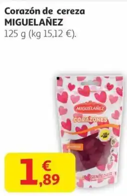 Alcampo MIGUELAÑEZ Corazón de cereza oferta