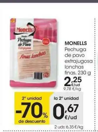 Eroski 2a Unidad -70% De Descuento Monells Pechuga De Pavo Extrajugosa Lonchas Finas oferta