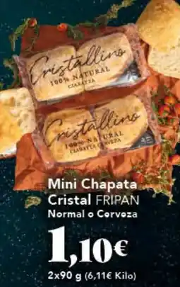 Gadis FRIPAN Mini Chapata Cristal Normal o Corvoza oferta