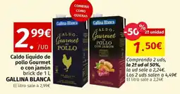 Maskom Supermercados GALLINA BLANCA Caldo líquido de pollo Gourmet o con jamón oferta