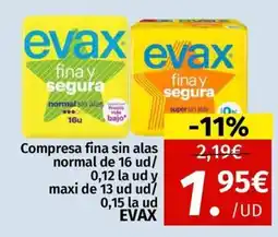 Maskom Supermercados EVAX Compresa fina sin alas normal de 16 ud/ 0,12 la ud y maxi de 13 ud ud/ oferta