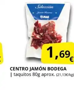 Supermercados MAS Centro jamón bodega oferta