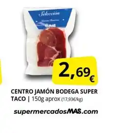 Supermercados MAS Centro jamón bodega super taco oferta