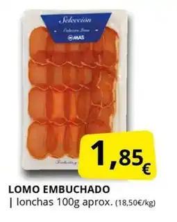 Supermercados MAS Lomo embuchado oferta