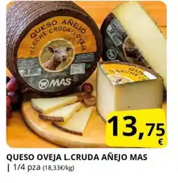 Supermercados MAS Queso oveja l.cruda añejo mas oferta