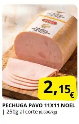 Supermercados MAS NOEL Pechuga pavo 11x11 oferta