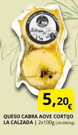 Supermercados MAS LA CALZADA Queso cabra aove cortijo oferta