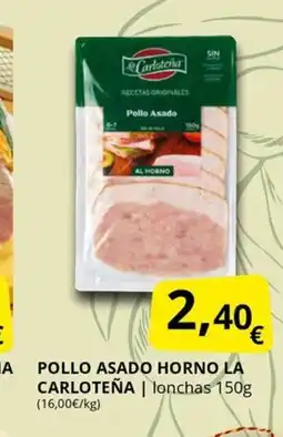 Supermercados MAS LA CARLOTEÑA Pollo asado horno oferta