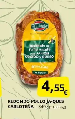 Supermercados MAS CARLOTEÑA Redondo pollo ja-ques oferta