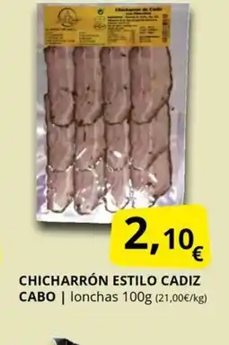 Supermercados MAS Chicharrón estilo cadiz cabo oferta