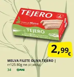 Supermercados MAS TEJERO Melva filete oliva oferta