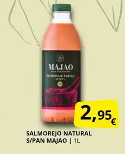 Supermercados MAS MAJAO Salmorejo natural s/pan oferta