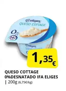Supermercados MAS IFA ELIGES Queso cottage 0% desnatado oferta