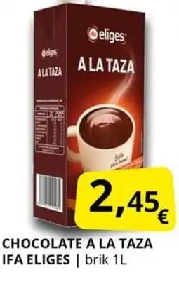 Supermercados MAS IFA ELIGES Chocolate a la taza oferta