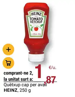 BonpreuEsclat HEINZ Quètxup cap per avail oferta
