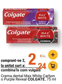 BonpreuEsclat COLGATE Crema dental Max White Carbon o Purple Reveal oferta