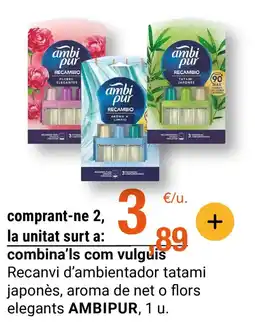 BonpreuEsclat AMBIPUR Recanvi d'ambientador tatami japonès, aroma de net o flors elegants oferta