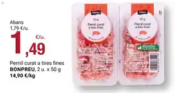 BonpreuEsclat BONPREU Pernil curat a tires fines oferta