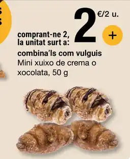 BonpreuEsclat Mini xuixo de crema o xocolata oferta