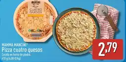 ALDI MAMMA MANCINI Pizza cuatro quesos oferta