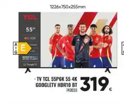 Family Cash TCL Tv 55P6K 55 4K googl tv hdr10 bt oferta