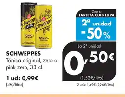 Supermercados Lupa SCHWEPPES Tónica original, zero o pink zero oferta
