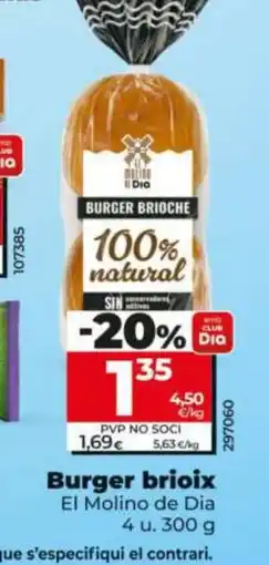 Dia EL MOLINO DE DIA Burger brioix oferta
