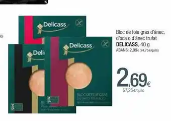 Condis Bloc De Foie Gras D'ànec D'oca D'ànec Trufat Delicass oferta