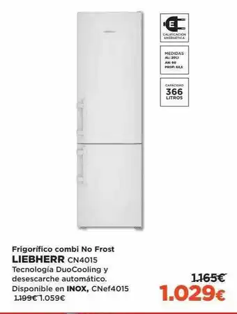 El Corte Inglés Frigorífico Combo No Frost Liebherr Cn4015 oferta