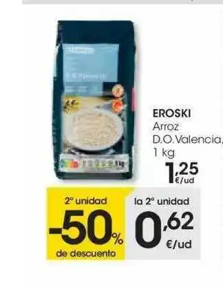 Eroski 2a Unidad -50% De Descuento Eroski Arroz D.o. Valencia oferta