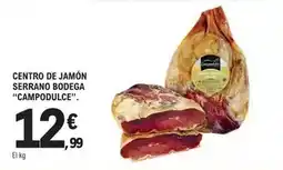 E.Leclerc Campodulce - centro de jamón serrano bodega oferta