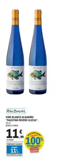 E.Leclerc Faustino rivero ulecia - vino blanco albariño oferta