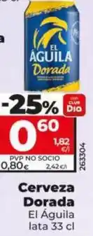 Dia El águila - cerveza dorada oferta