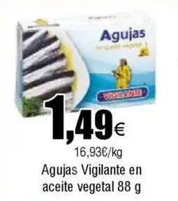 FROIZ AGUJAS Vigilante en aceite vegetal oferta