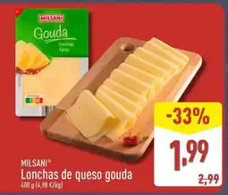 ALDI MILSANI Lonchas de queso gouda oferta