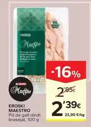 Caprabo Eroski maestro - pit de gall dindi brasejat oferta