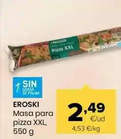 Autoservicios Familia Eroski - masa para pizza xxl oferta