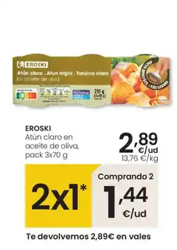 Eroski EROSKI Atún claro en aceite de oliva oferta