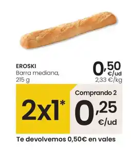 Eroski EROSKI Barra mediana oferta