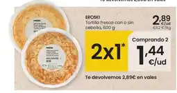 Eroski EROSKI Tortilla fresca con o sin cebolla oferta