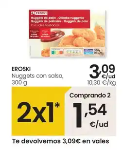 Eroski EROSKI Nuggets con salsa oferta
