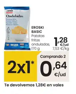 Eroski EROSKI BASIC Patatas fritas onduladas oferta