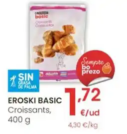 Eroski EROSKI BASIC Croissants, oferta