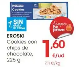 Eroski EROSKI Cookies con chips de chocolate oferta