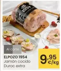 Eroski Elpozo - 1954 jamon cocido duroc extra oferta