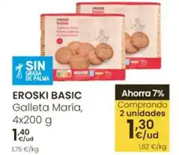 Eroski EROSKI BASIC Galleta María oferta