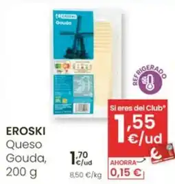 Eroski EROSKI Queso Gouda oferta