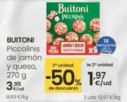 Eroski BUITONI Piccolinis de jamón y queso oferta