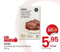Eroski EROSKI Carrillera de cerdo al Oporto oferta