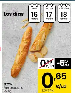 Eroski EROSKI Pan croquant oferta